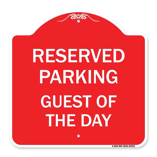 Designer Series Sign-Guest of Day, Red & White Aluminum Architectural Sign, 18" x 18", RW-1818-23931